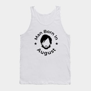 Man born in august Tank Top